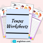 Tenses Worksheets. Identify Which Types of Tenses used in Sentences.