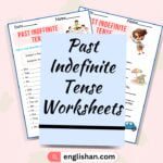 25 Sentences using Past Indefinite Tense Worksheets. How to use Past Indefinite Tense in Sentences.