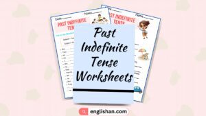 25 Sentences using Past Indefinite Tense Worksheets. How to use Past Indefinite Tense in Sentences.
