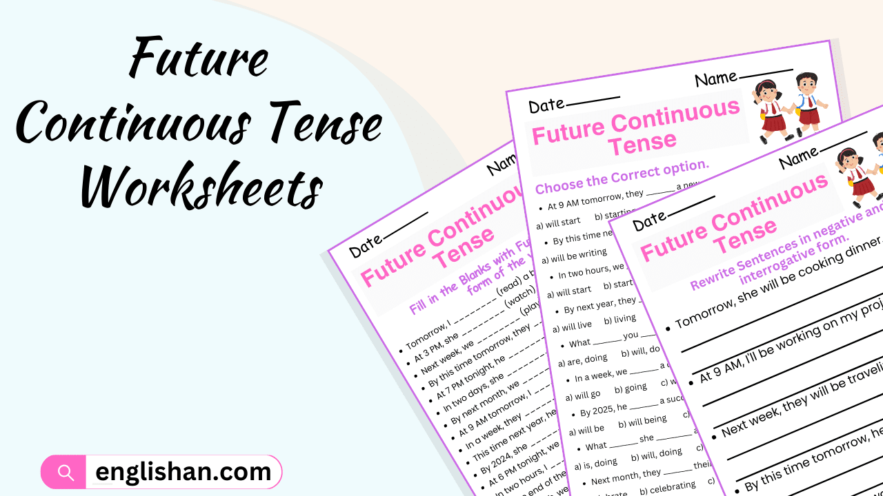 4 Future Continuous Tense Worksheets with Answers