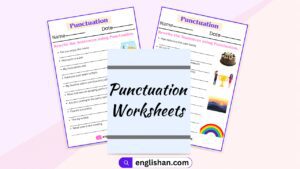 Punctuation Worksheets and Exercises