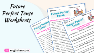 Future Perfect Tense Worksheets and Exercises