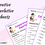 Comparative and Superlative form of Adjective Worksheets and Exercises