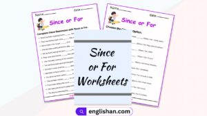 Since and For Worksheets and Exercises. Since or For Worksheets. For or Since Worksheets