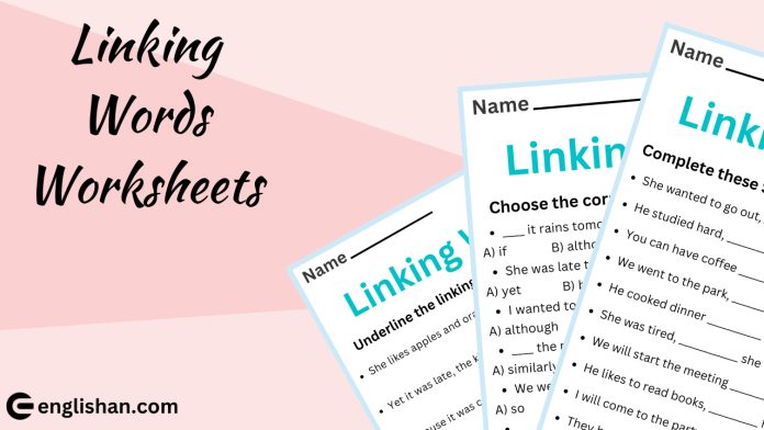 Linking Words Worksheets and Exercises