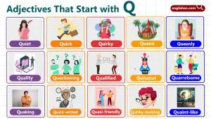 Complete list of adjectives that start with q, featuring descriptive words like quick and quiet for effective writing.