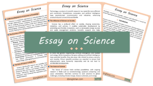 Science Essay – 10 Lines, 250 Words, and 500 Words