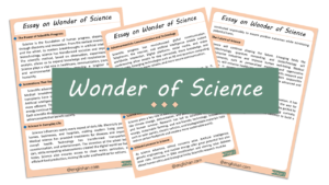 Wonder of Science Essay – 10 Lines, 250 Words, and 500 Words