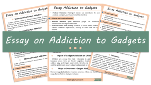 Addiction to Gadgets Essay – 10 Lines, 250 Words, and 500 Words