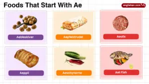 Foods That Start With Ae In English With Pictures