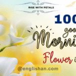 Good Morning Flower Wishes 2025