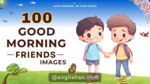 Heartfelt good morning friends wishes 2025