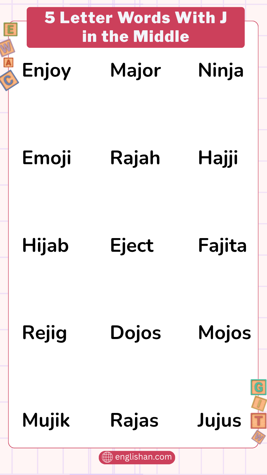 5-letter words with J in the middle list including major, enjoy, rajah, cajon, hajji