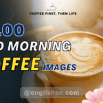 Heartfelt Good Morning Coffee Wishes 2025