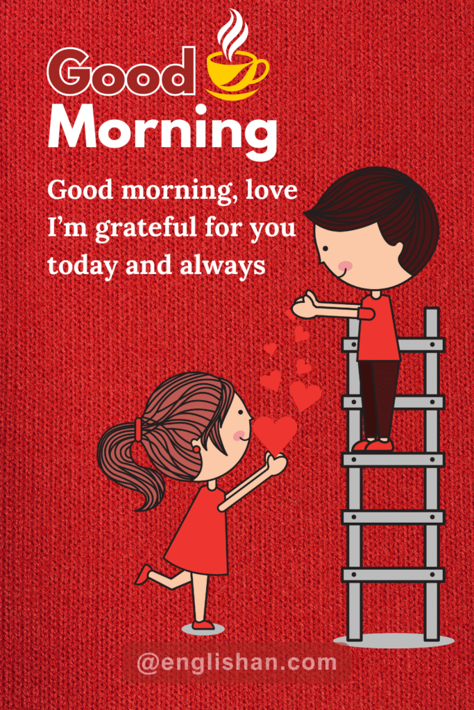 Long-distance love good morning messages