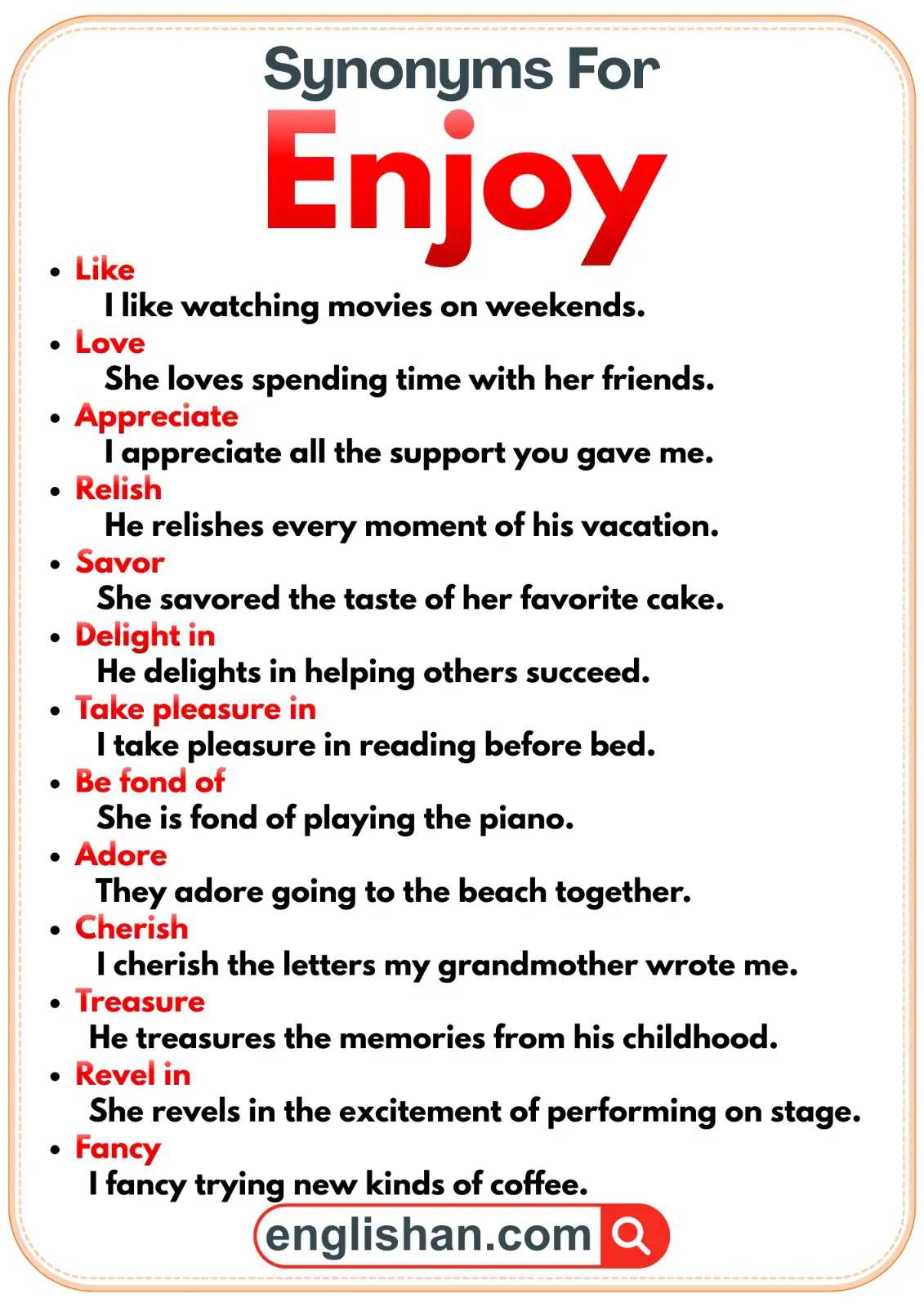Synonyms for enjoy with easy examples showing how to use each word in sentences.