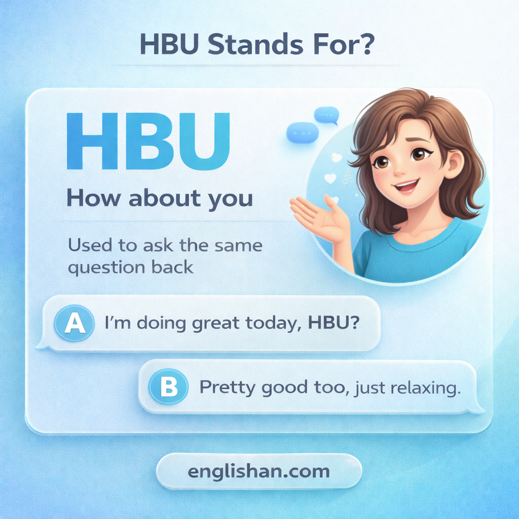 HBU meaning in text shown as how about you in a text message reply or online chat.