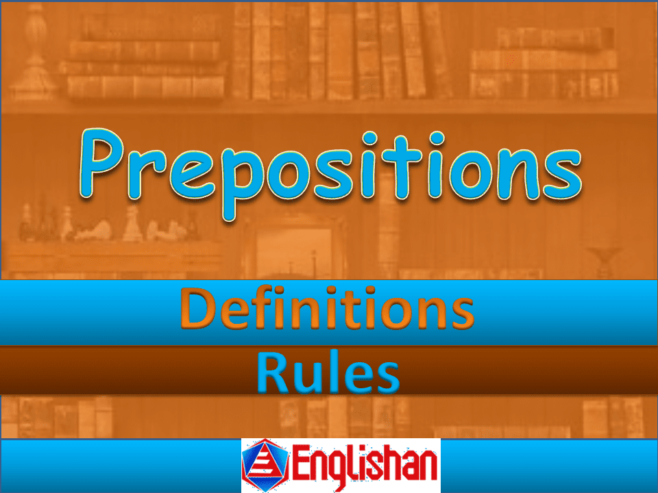 Englishan and Definition Example| with Prepositions| Rules