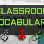 Classroom Vocabulary with images and Flashcards