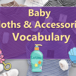 Baby Cloths & Accessories Vocabulary with images and Flashcards
