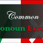 Common Pronoun Errors with Examples and PDF. This Article helps you learn the most Common Pronoun errors people make. Fix your Common Grammatical Mistakes in Pronouns with exercise.