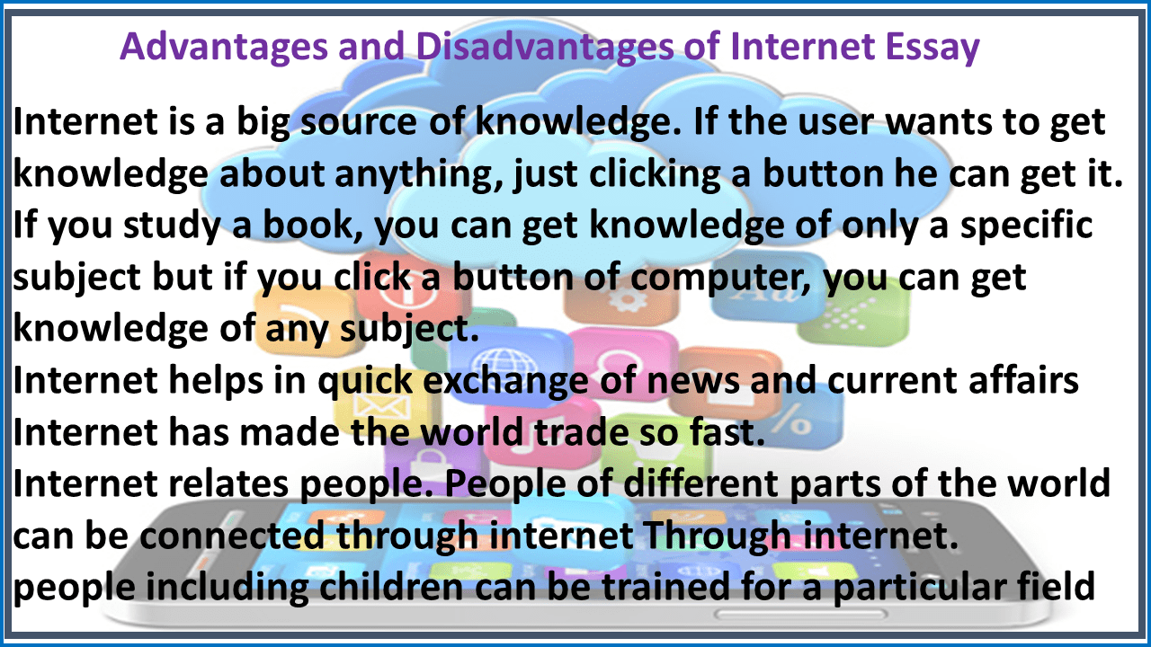 Essay Advantage And Disadvantage Of Internet For Student - Student Gen