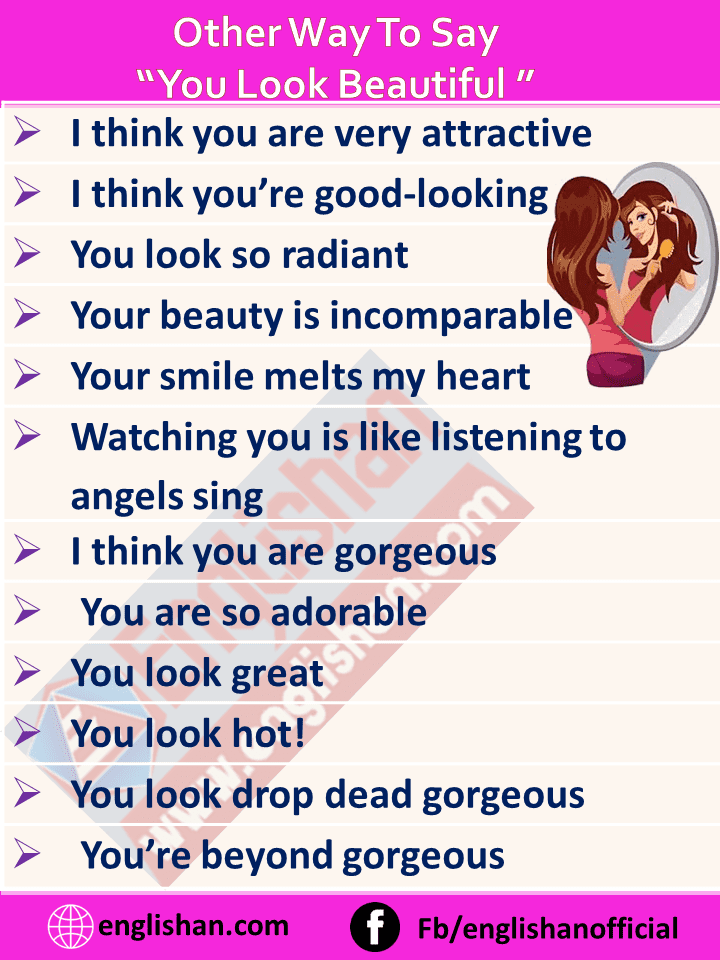 You Look Beautiful: 45+ Cute Ways to Say You Look So Beautiful - Love  English