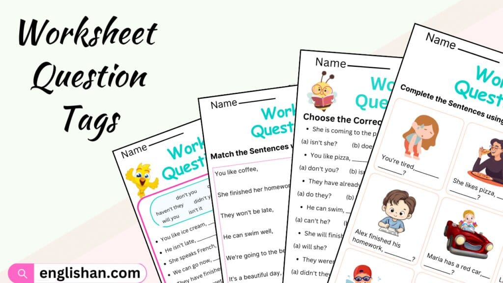 Worksheet Question Tags: Use Of Question Tags In Sentences