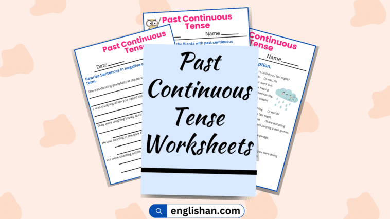 25 Sentences using Past Continuous Tense Worksheets. How to use Past Continuous Tense in Sentences.