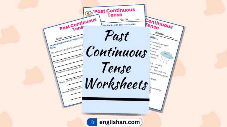 Past Continuous Tense Worksheets • Englishan