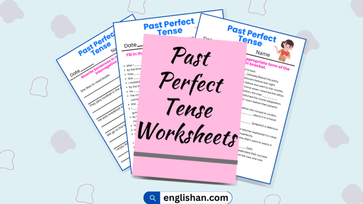 Past Perfect Tense Worksheets Englishan