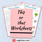 This or that Worksheets. How to use This or that In sentences.