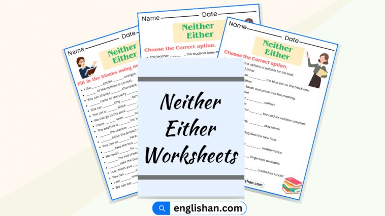 Neither Either Worksheets and Exercises