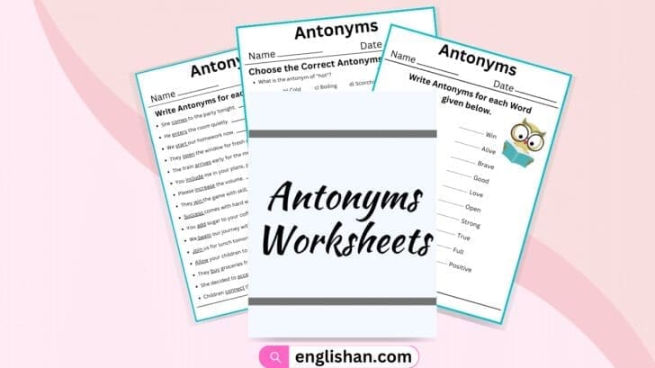 Antonyms Worksheets and Exercises with Answers in English • Englishan