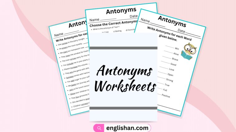 Antonyms Worksheets