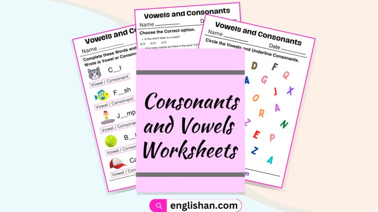 Consonants and Vowels Sounds Worksheets. Vowels and Consonants Worksheets