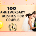 100 Anniversary Wishes for Couple