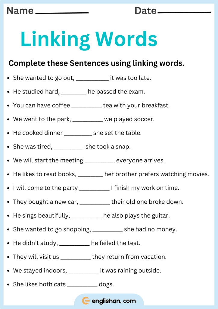 25 Sentences using Linking Words Worksheets and Exercises. Fill in the Blanks with Linking Words Worksheets