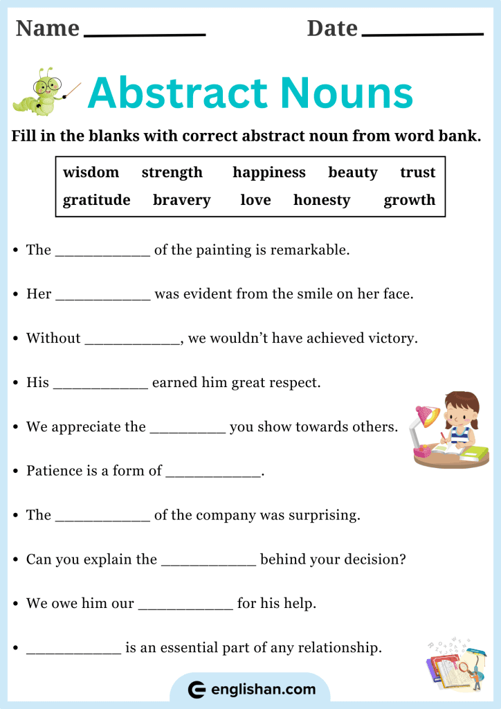 Fill in the blanks with the correct abstract noun from the word bank