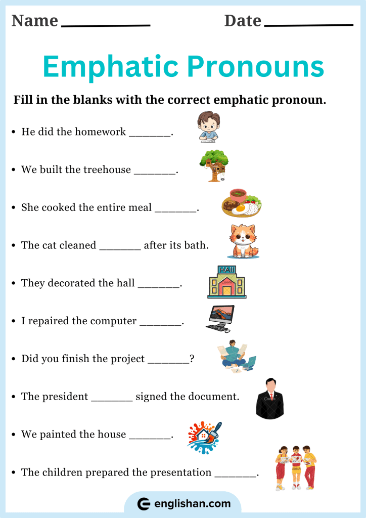 Fill in the blanks using emphatic pronouns exercises.