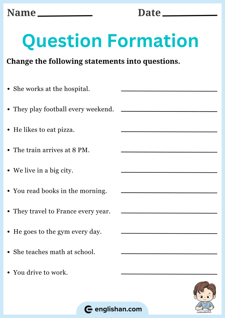 Change statement into question with exercises for practicing English grammar and question formation