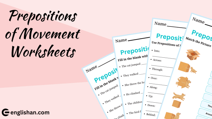 Prepositions of Movement Worksheets with Answers in English