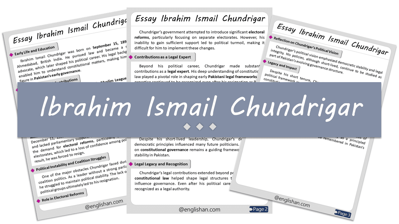 Ibrahim Ismail Chundrigar Essay 10 Lines, and 500 Words