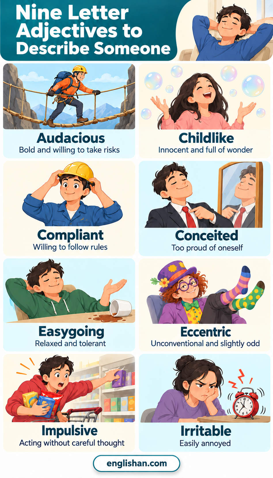 Nine Letter Adjectives to Describe Someone name traits such as confident, talkative, sensitive, and dedicated.